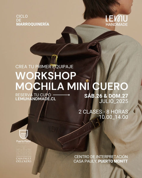 WORKSHOP Mochila Mini Cuero: 26-27 Julio, Puerto Montt